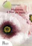 HISTOIRES À FLEUR DE MOTS Ebook - François ANGEVIN