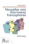 NOUVELLES VOIX D'ECRIVAINES FRANCOPHONES, Anthologie, Parlement des écrivaines