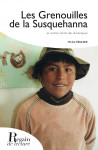 LES GRENOUILLES DE LA SUSQUEHANNA et autres récits des Amériques - Michel REGNIER